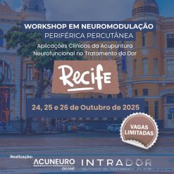 Workshop em Neuromodulação Periférica Percutânea - Recife 2025